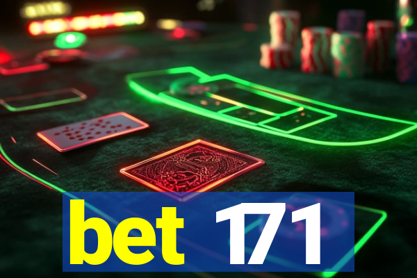 bet 171